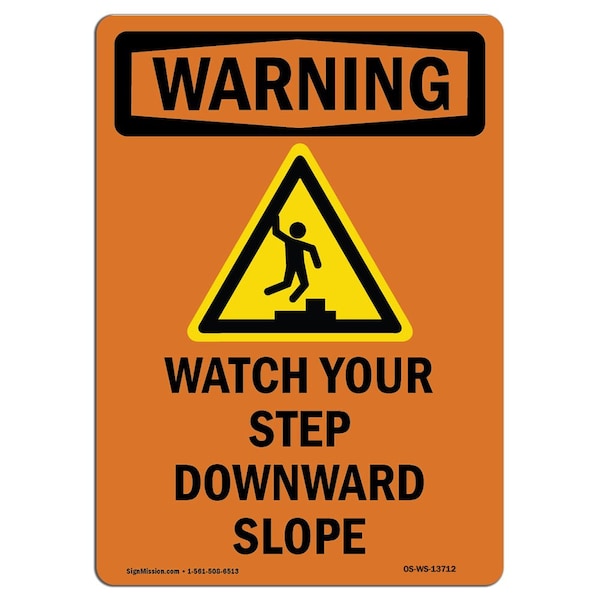OSHA WARNING Sign, Watch Your Step Downward W/ Symbol, 10in X 7in Aluminum, 7" W, 10" H, Portrait